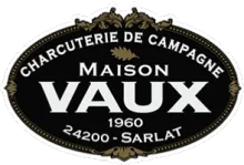 Charcuterie artisanale à Sarlat, la Maison Vaux en Dordogne